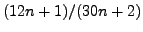 $ (12n+1)/(30n+2)$