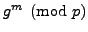 $ g^m\pmod{p}$