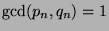 $ \gcd(p_n,q_n)=1$