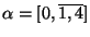 $ \alpha = [0,\overline{1,4}]$