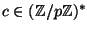 $ c\in (\mathbb{Z}/p\mathbb{Z})^*$