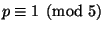 $ p\equiv 1\pmod{5}$