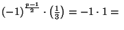 $ {(-1)}^{\frac{p-1}{2}}\cdot \left(\frac{1}{3}\right)=-1\cdot 1=\
$