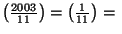 $ \left(\frac{2003}{11}\right)=\left(\frac{1}{11}\right)=\
$