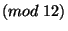 $ (mod\ 12)$