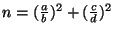$ n=(\frac{a}{b})^2+(\frac{c}{d})^2$