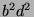 $ b^2d^2$