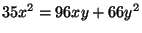 $ 35x^2=96xy+66y^2$