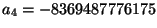 $ a_4=-8369487776175$