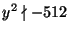 $ y^2\nmid-512$