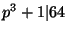 $ p^3+1\vert 64$