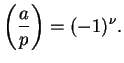 $\displaystyle \left(\frac{a}{p}\right) = (-1)^{\nu}.
$