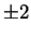 $ \pm 2$