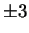 $ \pm 3$