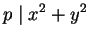 $\displaystyle p \mid x^2 + y^2$