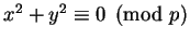 $ x^2 + y^2 \equiv 0\pmod{p}$