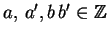$ a,\,a',b\,b'\in\mathbb{Z}$