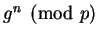 $ g^n\pmod{p}$