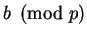 $ b\pmod{p}$