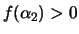 $ f(\alpha_2) > 0$