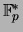 $ {\mathbb{F}}_p^*$