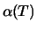 $\displaystyle \alpha(T)$