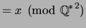 $\displaystyle =x \pmod{{{\mathbb{Q}}^*}^2}$