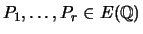 $ P_1,\ldots, P_r\in E({\mathbb{Q}})$