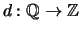 $ d : {\mathbb{Q}}\to {\mathbb{Z}}$