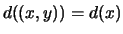 $ d((x,y)) = d(x)$