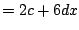 $\displaystyle = 2c + 6dx$