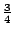 $ \frac{3}{4}$