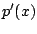 $\displaystyle p'(x)$
