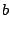 $\displaystyle b$
