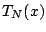 $ T_N(x)$