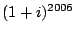 $\displaystyle (1+i)^{2006}$