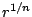 $ r^{1/n}$