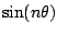 $ \sin(n\theta)$