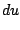$\displaystyle du$