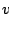 $\displaystyle v$