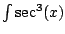 $ \int \sec^3(x)$