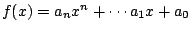 $ f(x)=a_n x^n + \cdots a_1 x + a_0$