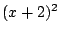 $ (x+2)^2$