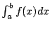 $ \int_{a}^b f(x) dx$
