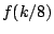 $ f(k/8)$
