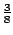 $ \frac{3}{8}$