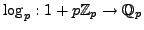 $ \log_p:1+p\mathbb{Z}_p \to \mathbb{Q}_p$
