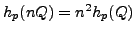 $ h_p(nQ) = n^2 h_p(Q)$