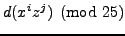 $ d(x^iz^j)\pmod{25}$