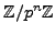 $ \mathbb{Z}/p^n\mathbb{Z}$
